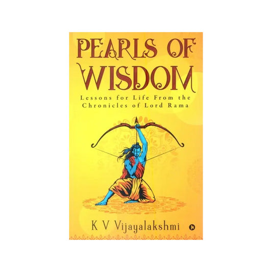 Pearls Of Wisdom: Lessons For Life From The Chronicles Of Lord Rama - Totally Indian