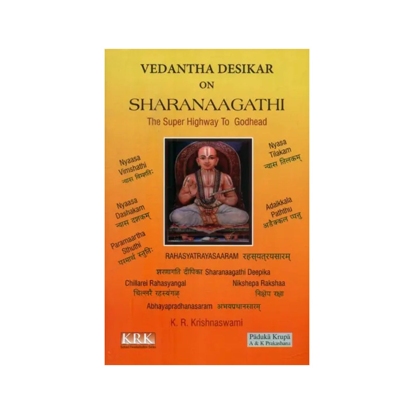 Vedanta Desikar On Sharanagati- The Super Highway To Godhead - Totally Indian