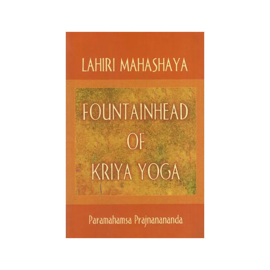 Lahiri Mahashaya Fountainhead Of Kriya Yoga - Totally Indian