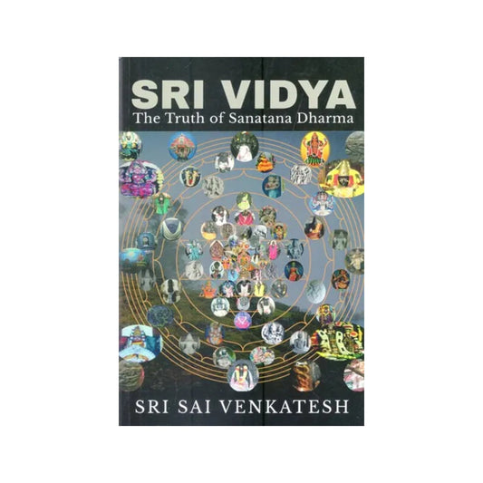 Sri Vidya- The Truth Of Sanatana Dharma - Totally Indian