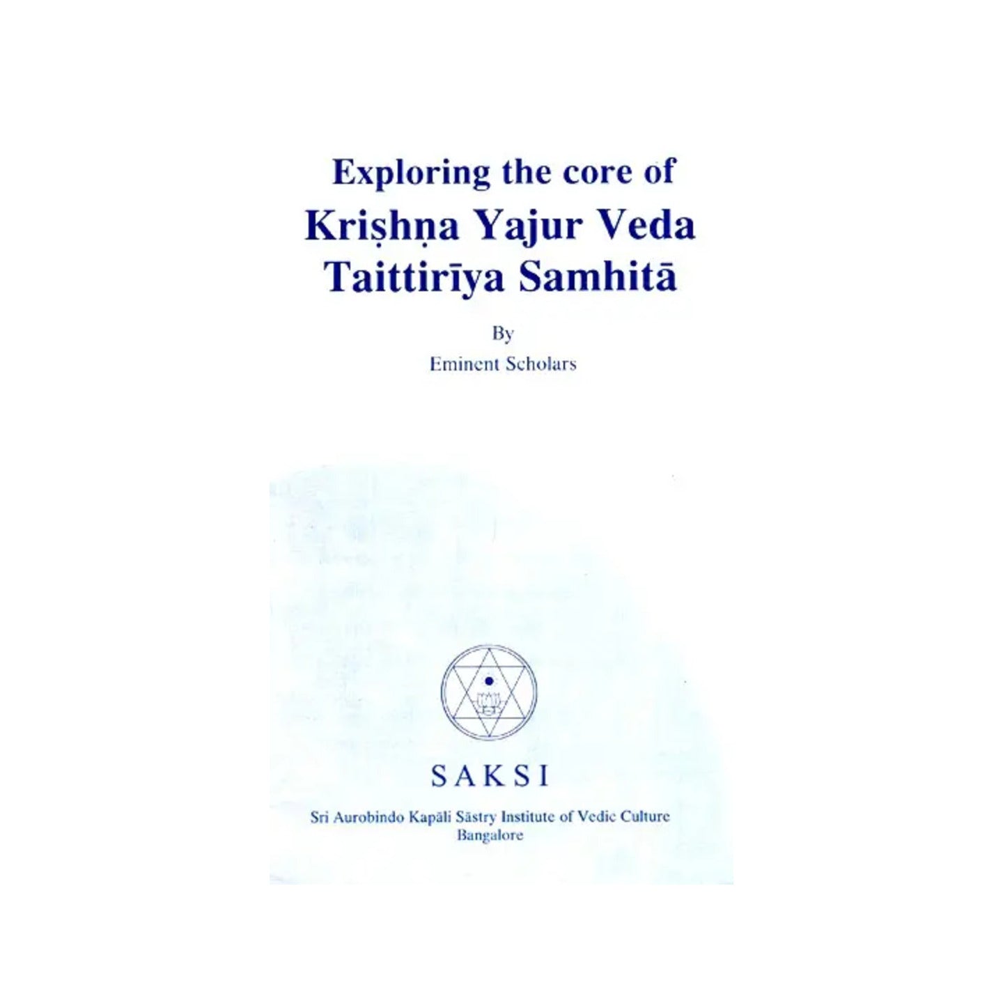 Exploring The Core Of Krishna Yajur Veda Taitiriya Samhita - Totally Indian