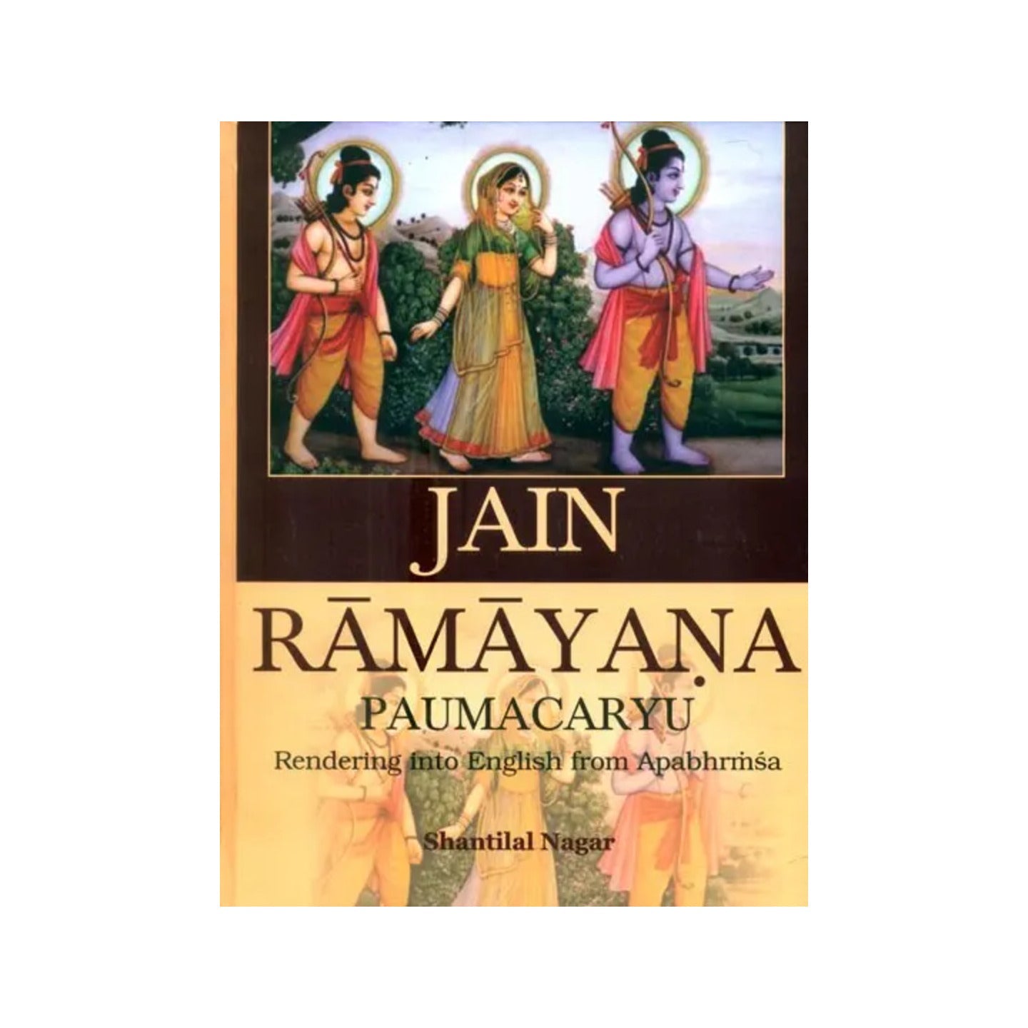 Jain Ramayana- Paumacaryu (Rendering Into English From Apabhrmsa - Totally Indian