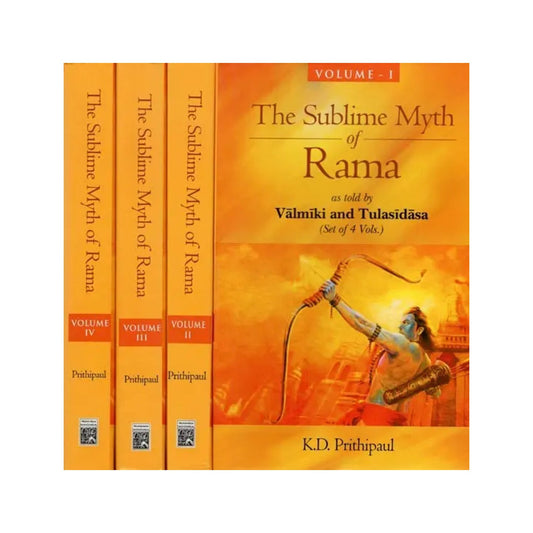 The Sublime Myth Of Rama As Told By Valmiki And Tulasidasa (Set Of 4 Volumes) - Totally Indian