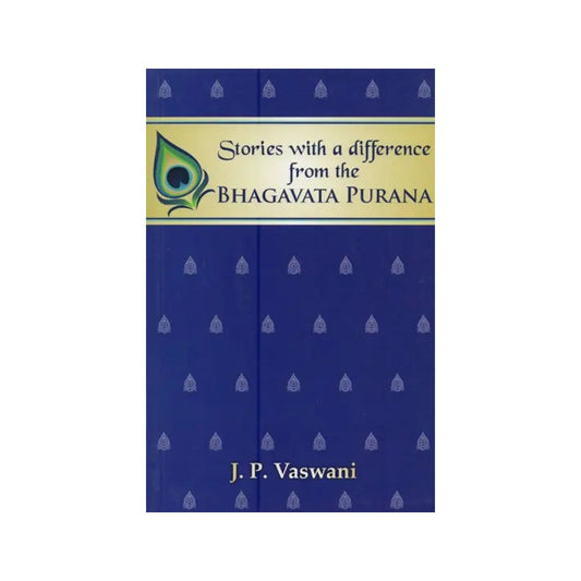 Stories With A Difference From The Bhagavata Purana - Totally Indian