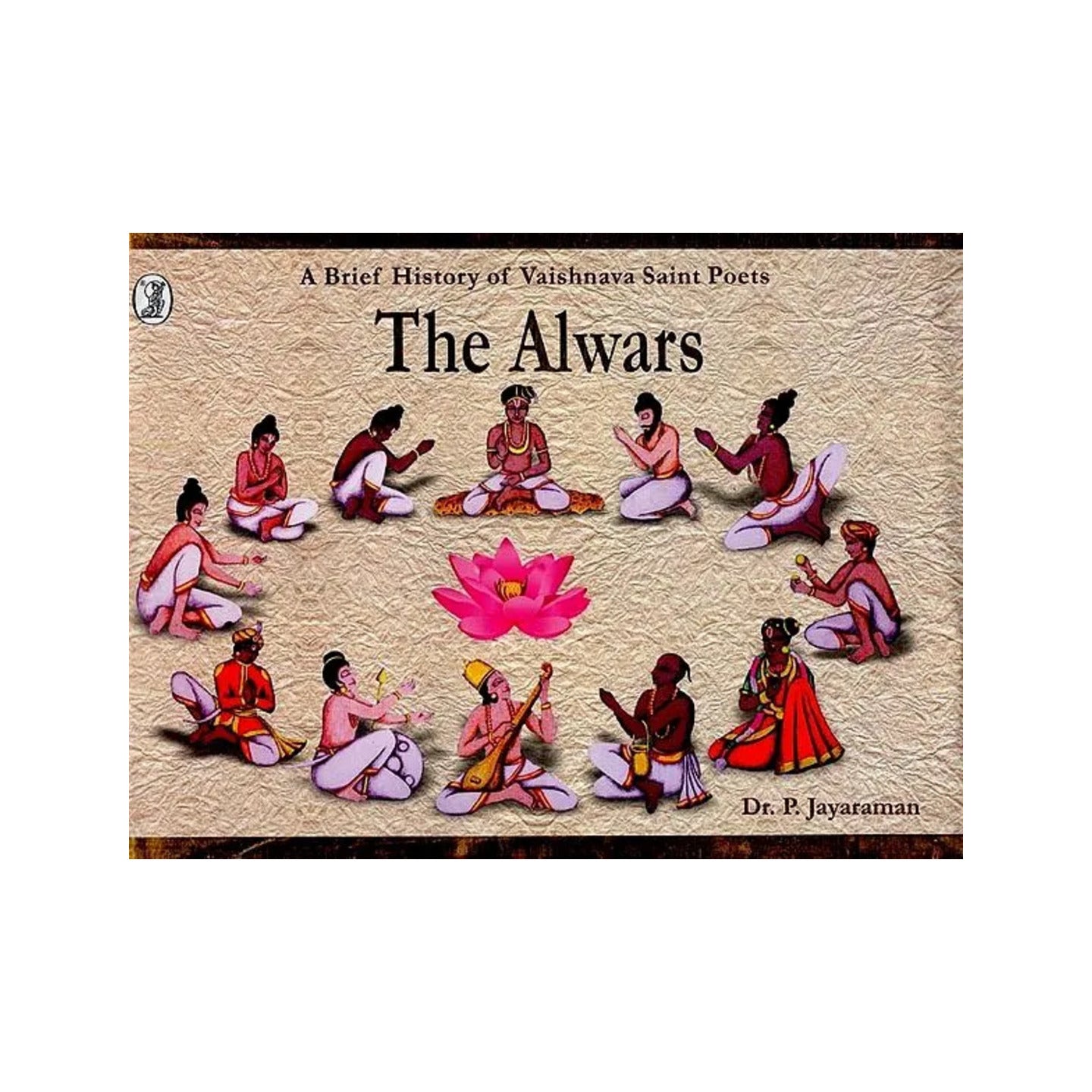 The Alwars (A Brief History Of Vaishnava Saint Poets) - Totally Indian