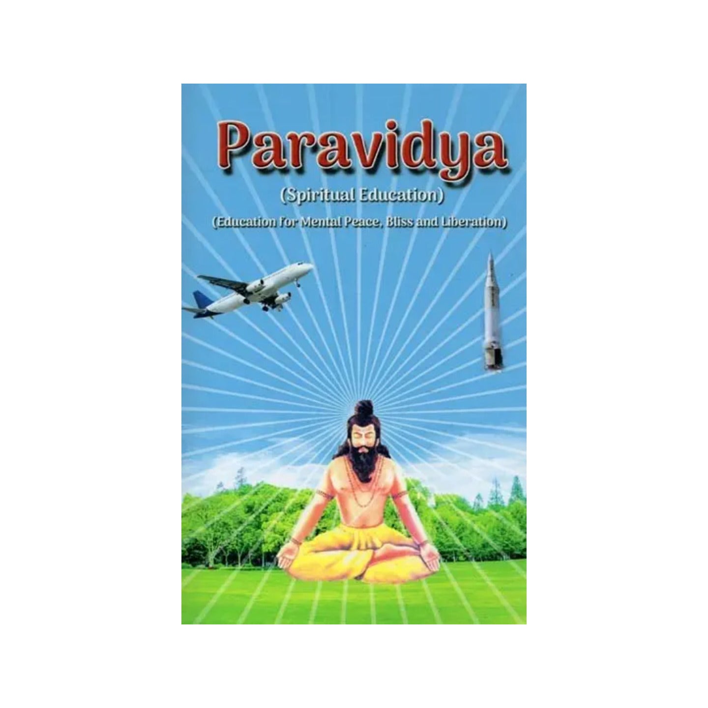 Paravidya: Spiritual Education - Totally Indian