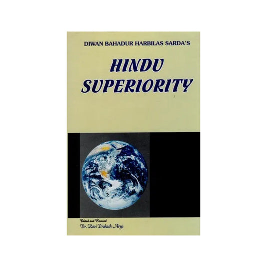 Hindu Superiority By Diwan Bahadur Harbilas Sarda - Totally Indian