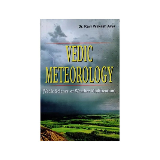 Vedic Meteorology (Vedic Science Of Weather Modification) - Totally Indian