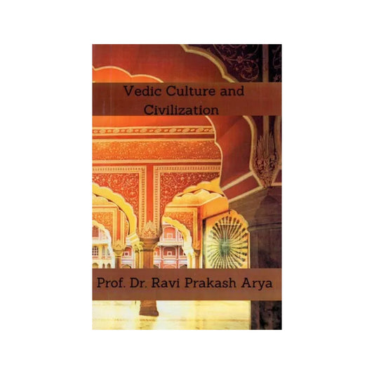 Vedic Culture And Civilization - Totally Indian