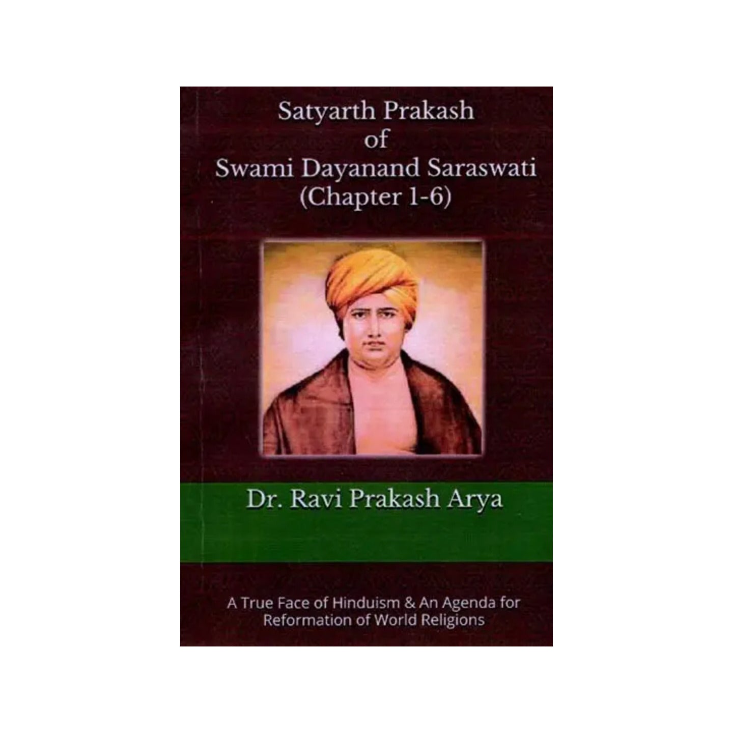 Satyarth Prakash Of Swami Dayanand Saraswati (Chapter 1-6) - Totally Indian