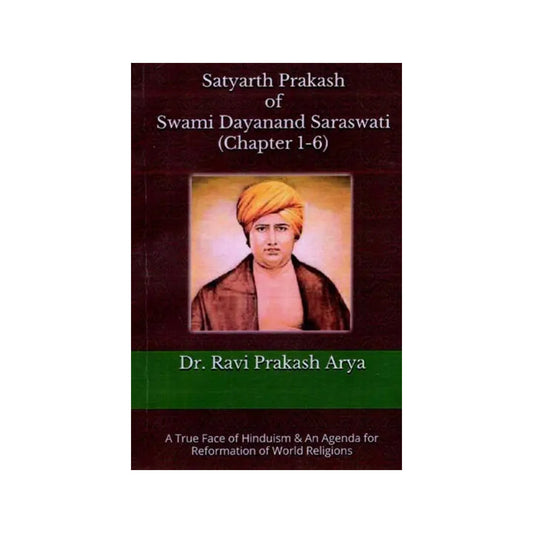 Satyarth Prakash Of Swami Dayanand Saraswati (Chapter 1-6) - Totally Indian