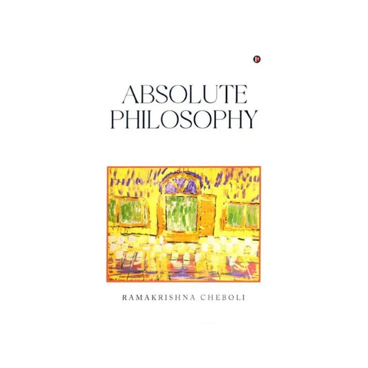 Absolute Philosophy - Totally Indian