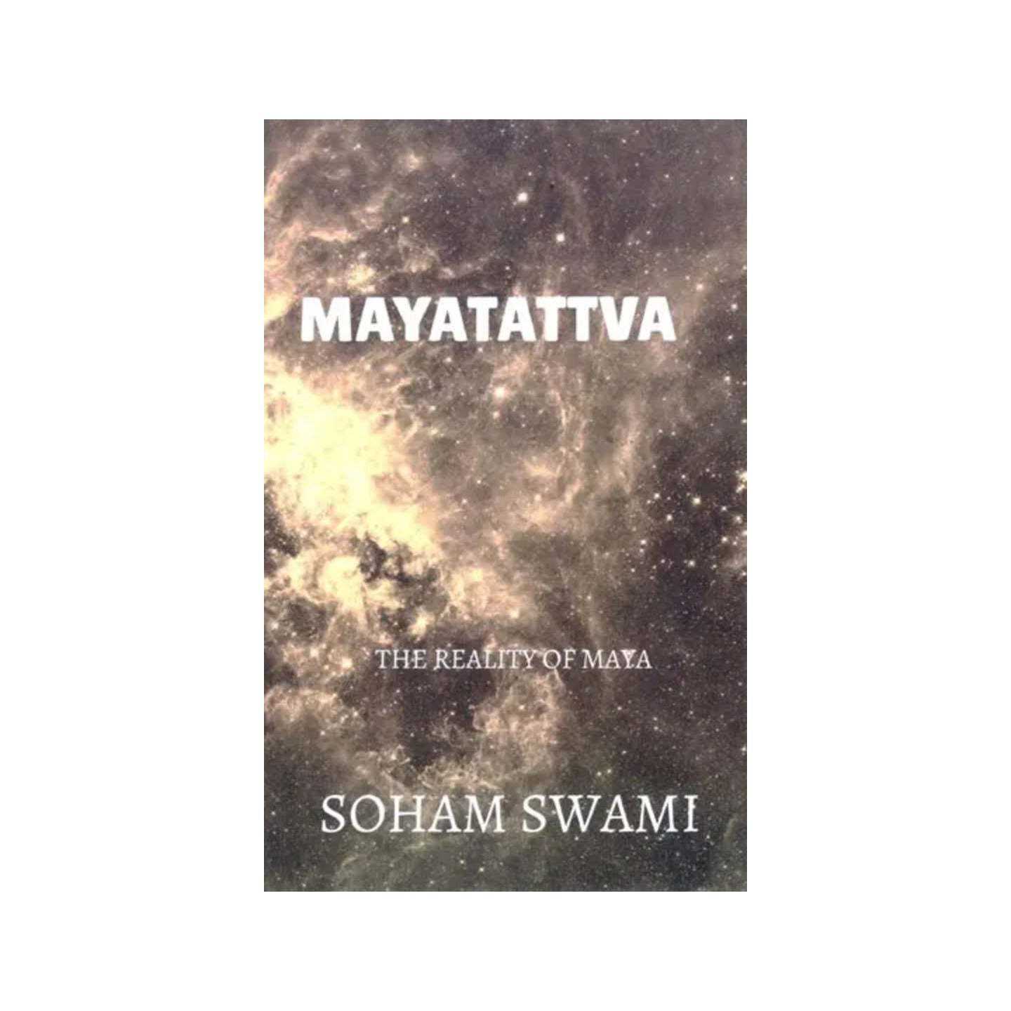 Mayatattva: The Reality Of Maya (A Collection Of Essays On Maya) - Totally Indian