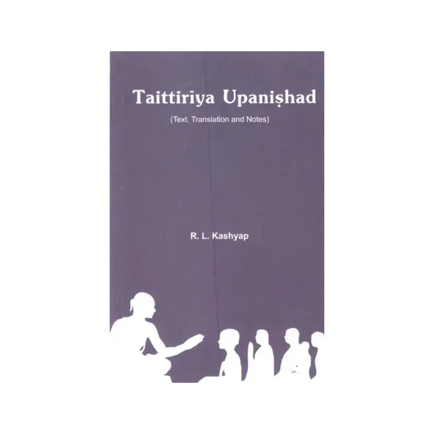 Taittiriya Upanishad (Text, Translation And Notes) - Totally Indian