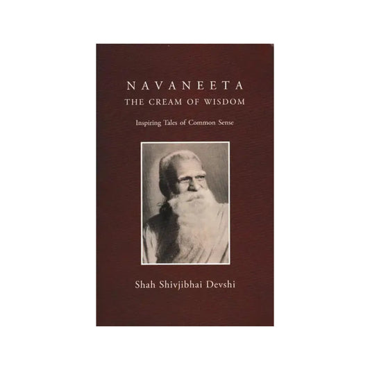 Navaneeta The Cream Of Wisdom: Inspiring Tales Of Common Sense - Totally Indian