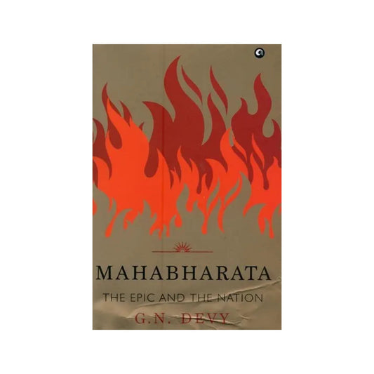 Mahabharata: The Epic And The Nation - Totally Indian