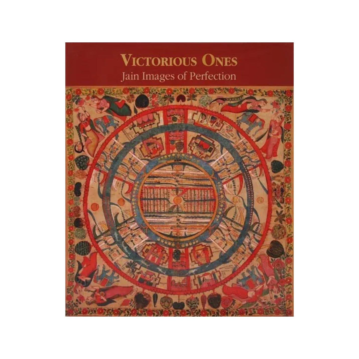 Victorious Ones: Jain Images Of Perfection - Totally Indian