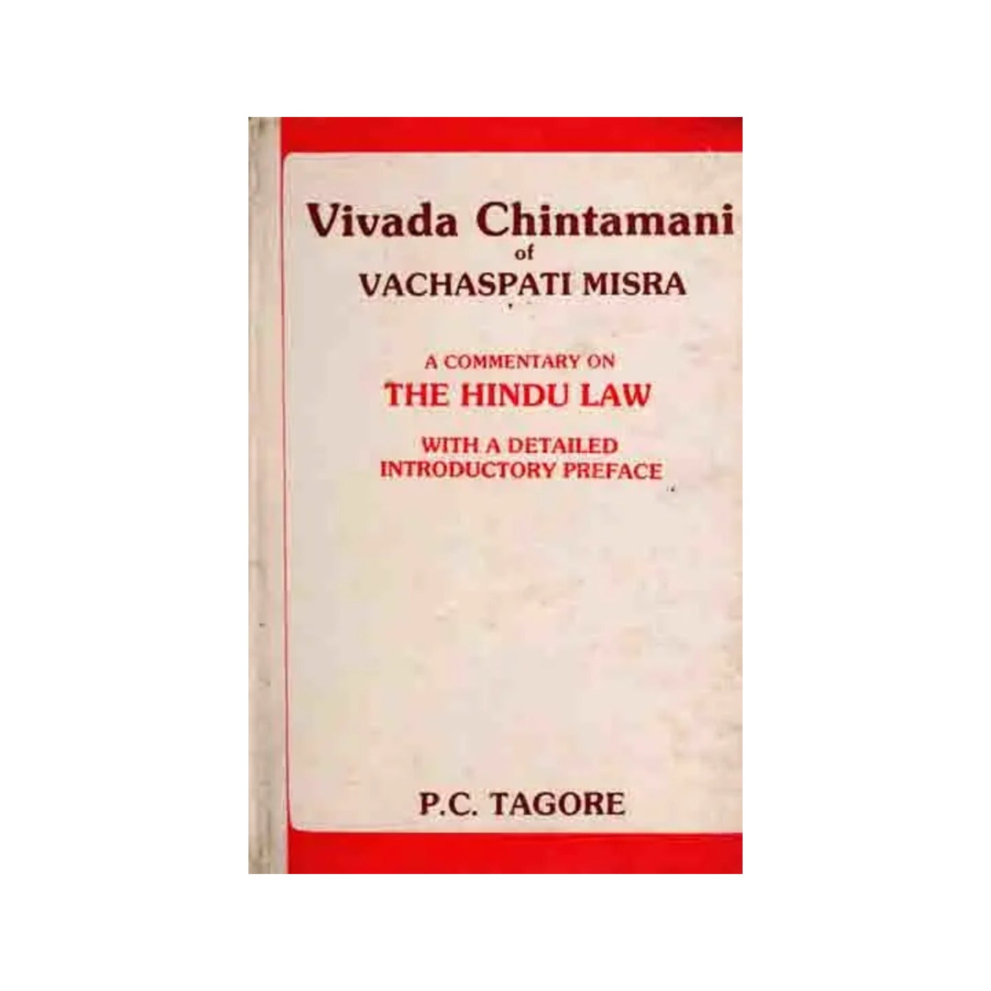 Vivada Chintamani Of Vachaspati Misra- A Commentary On The Hindu Law With A Detailed Introductory Preface (An Old And Rare Book) - Totally Indian