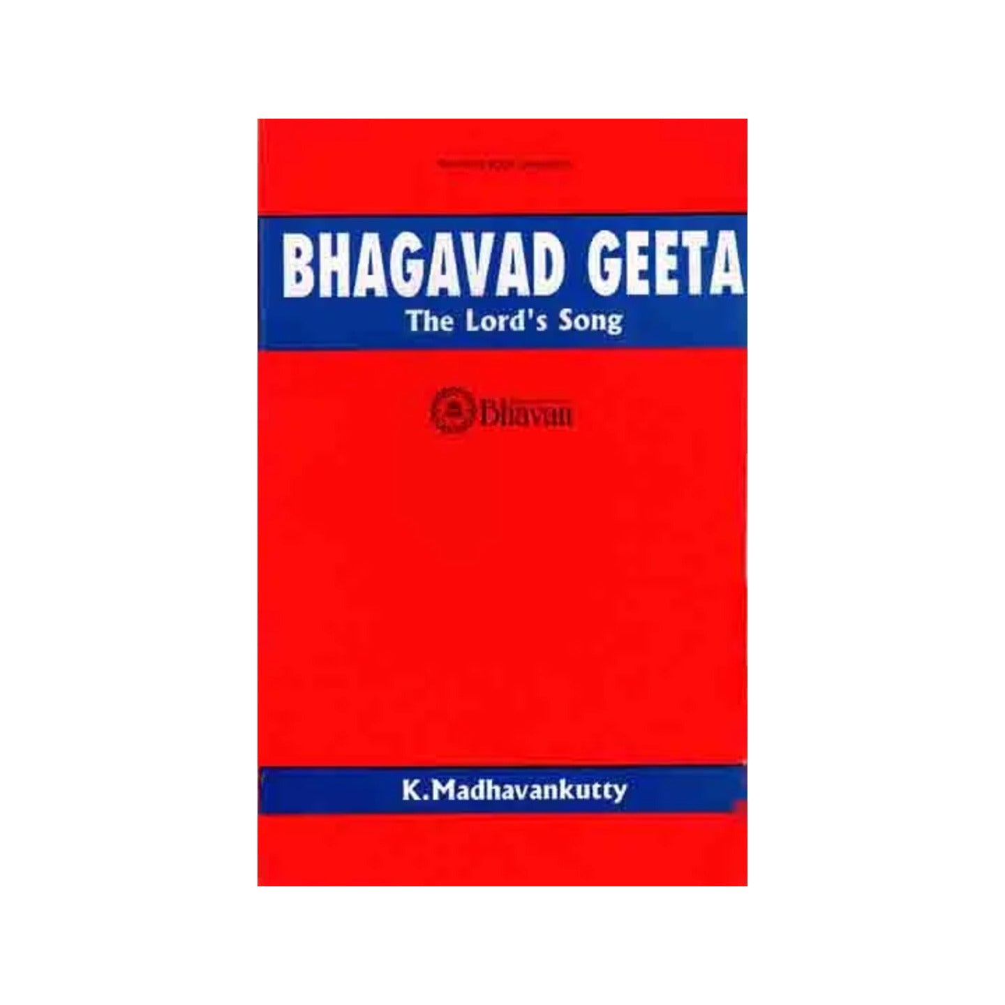 Bhagavad Geeta- The Lord's Song (An Old And Rare Book) - Totally Indian