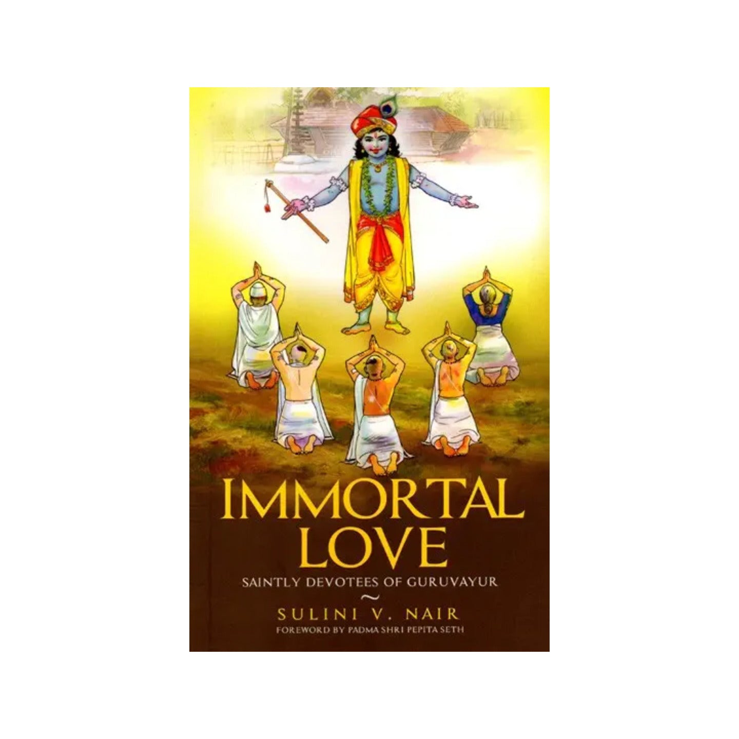 Immortal Love- Saintly Devotees Of Guruvayur - Totally Indian