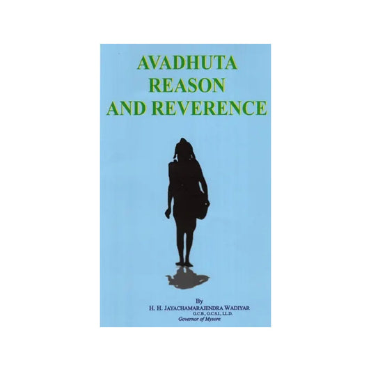 Avadhuta Reason And Reverence - Totally Indian