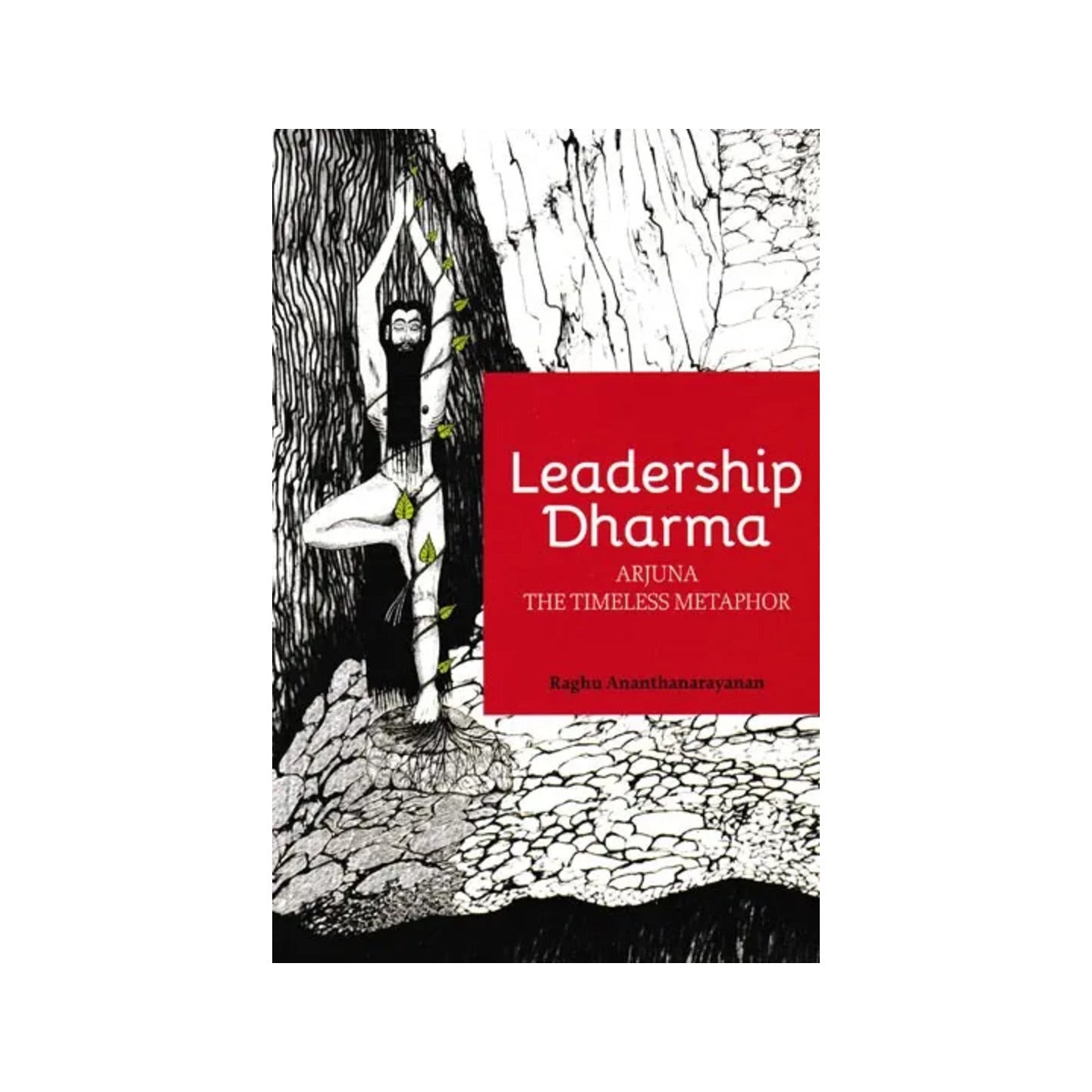 Leadership Dharma : Arjuna The Timeless Metaphor - Totally Indian