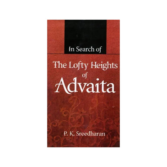 In Search Of The Lofty Heights Of Advaita - Totally Indian