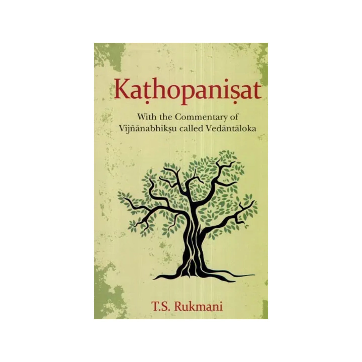 Kathopanisat (With The Commentary Of Vijnanabhiksu Called Vedantaloka) - Totally Indian