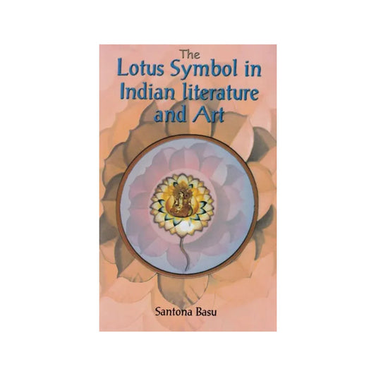 The Lotus Symbol In Indian Literature And Art - Totally Indian