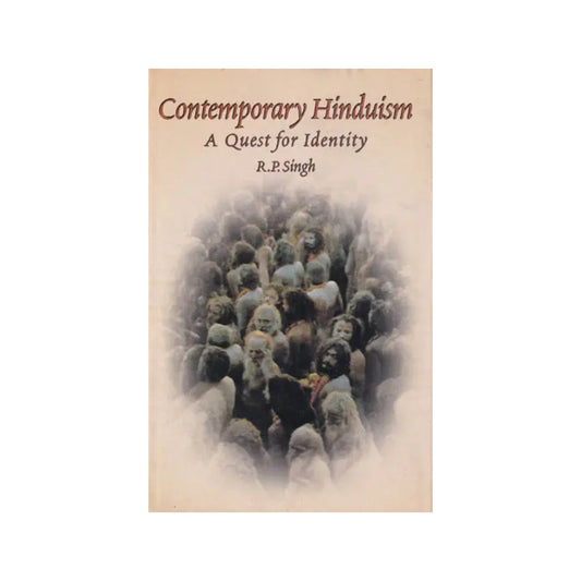 Contemporary Hinduism: A Quest For Identity - Totally Indian