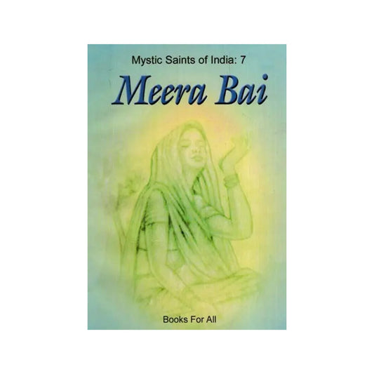 Meera Bai (Mystic Saints Of India: 7) - Totally Indian