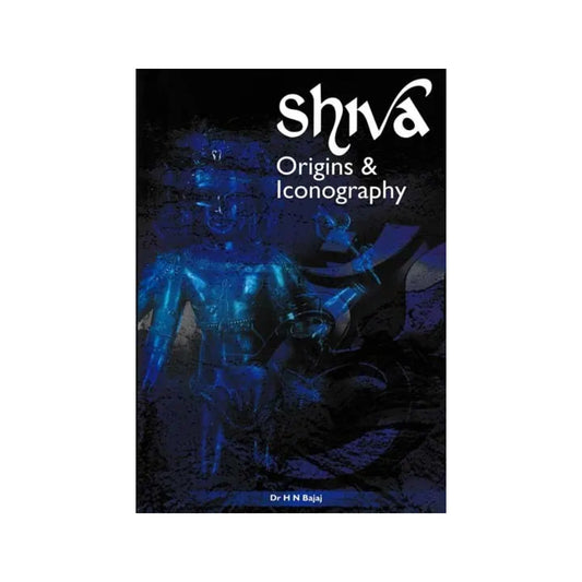 Shiva: Origins & Iconography - Totally Indian