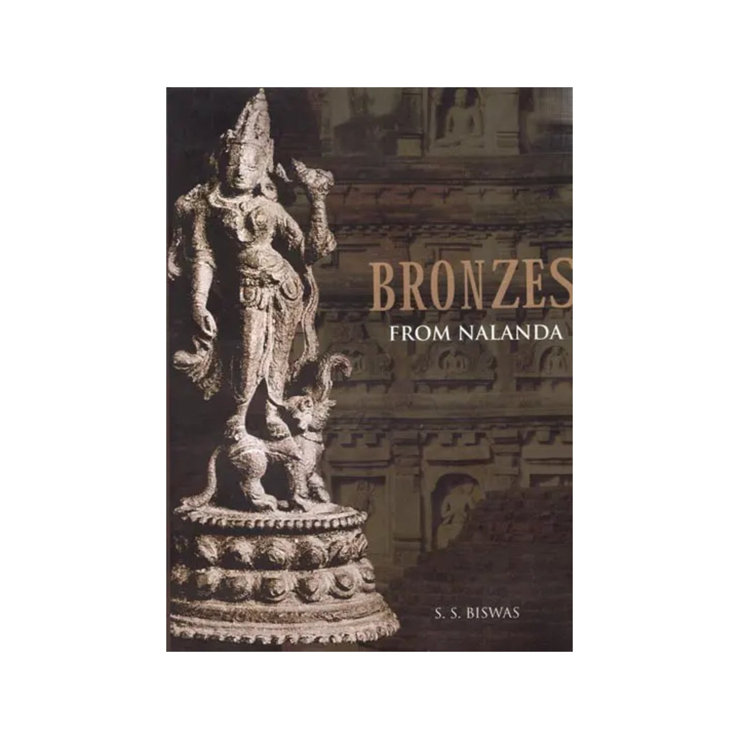 Bronzes From Nalanda - Totally Indian