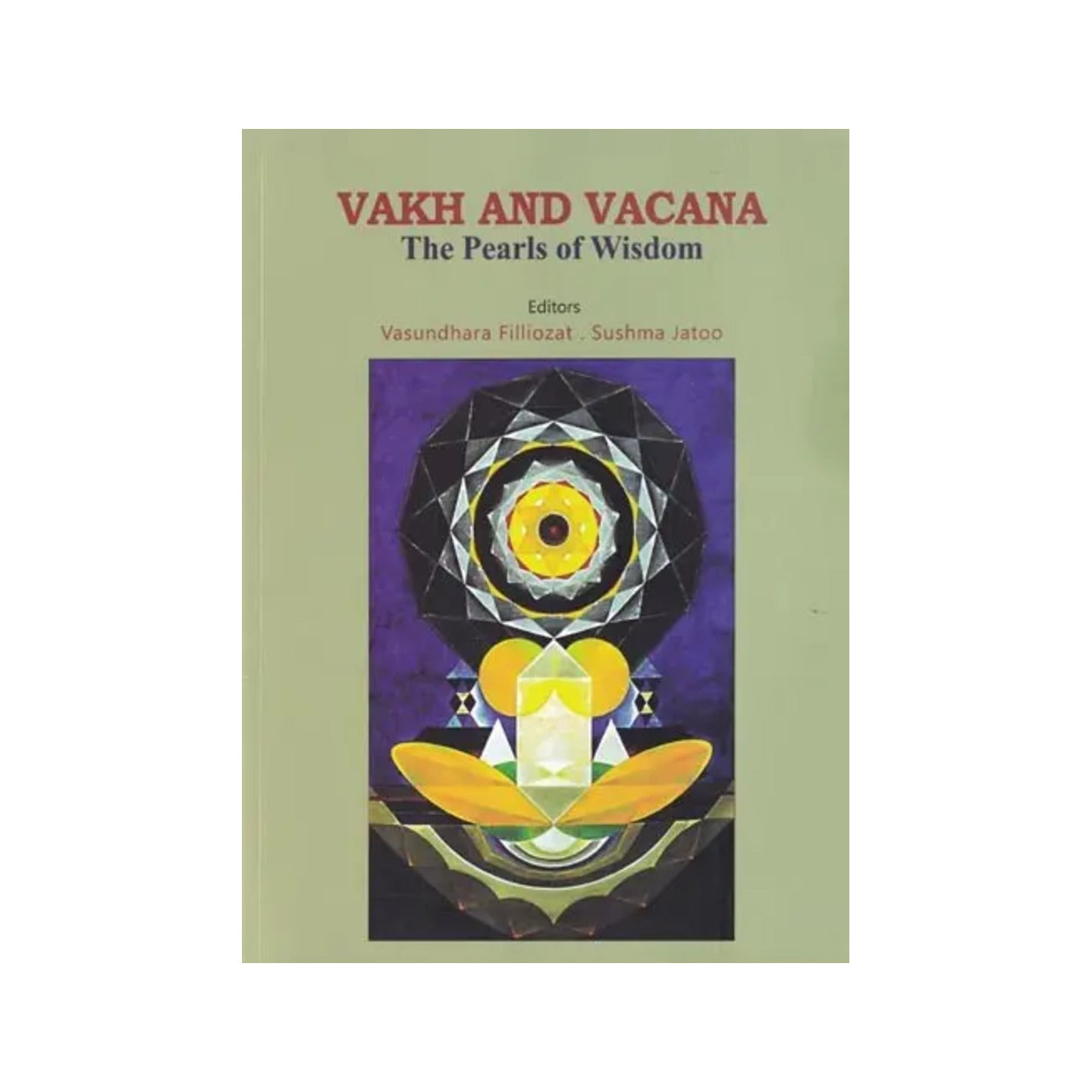 Vakh And Vacana: The Pearls Of Wisdom - Totally Indian