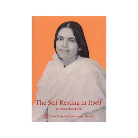 The Self Resting In Itself - Totally Indian