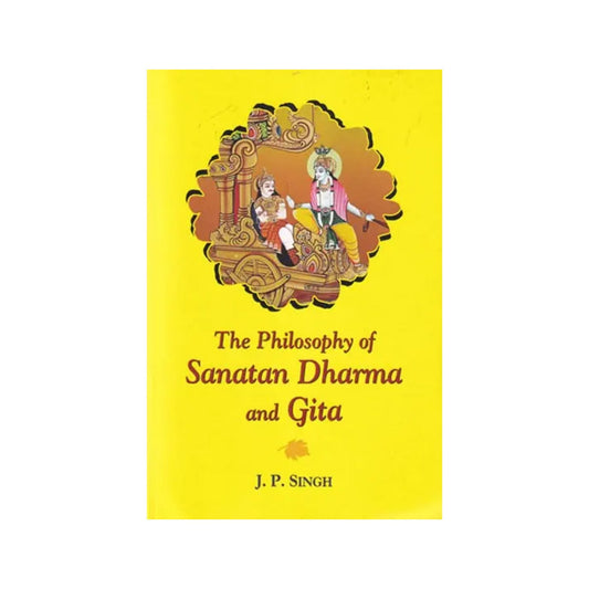 The Philosophy Of Sanatan Dharma And Gita - Totally Indian