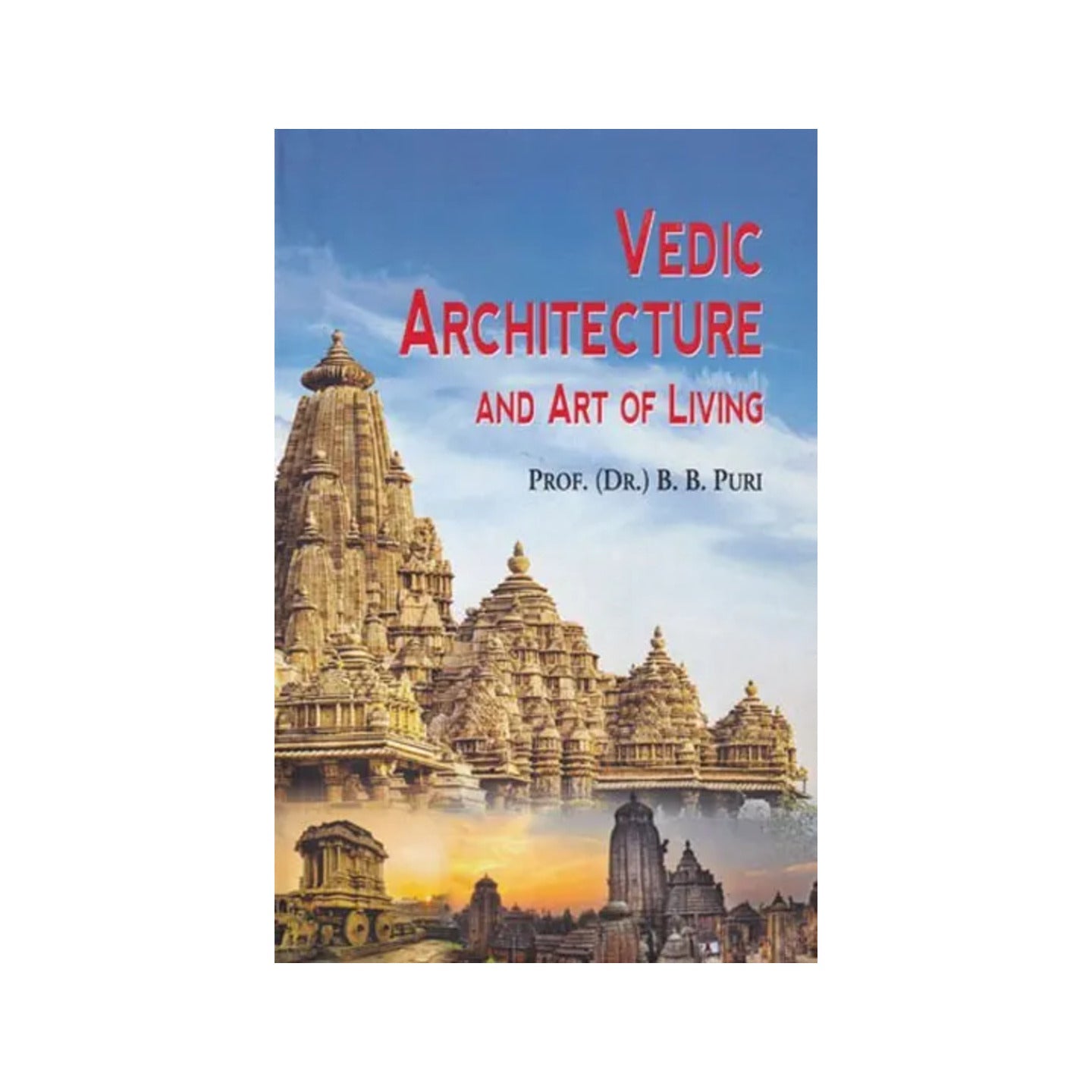 Vedic Architecture And Art Of Living - Totally Indian