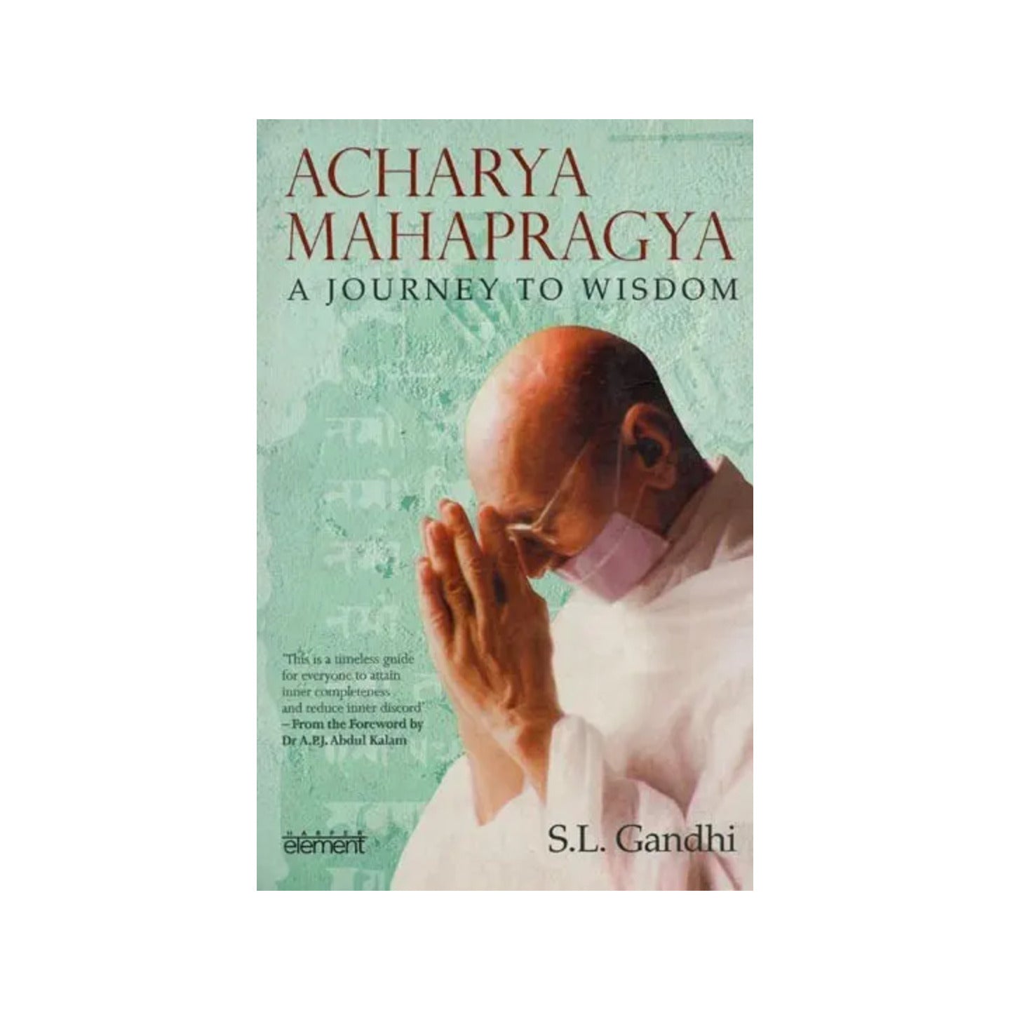 Acharya Mahapragya: A Journey To Wisdom - Totally Indian