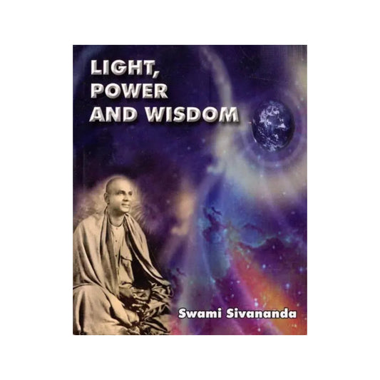 Light Power And Wisdom - Totally Indian