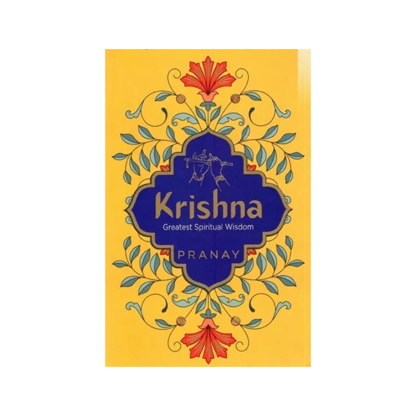 Krishna Greatest Spiritual Wisdom - Totally Indian