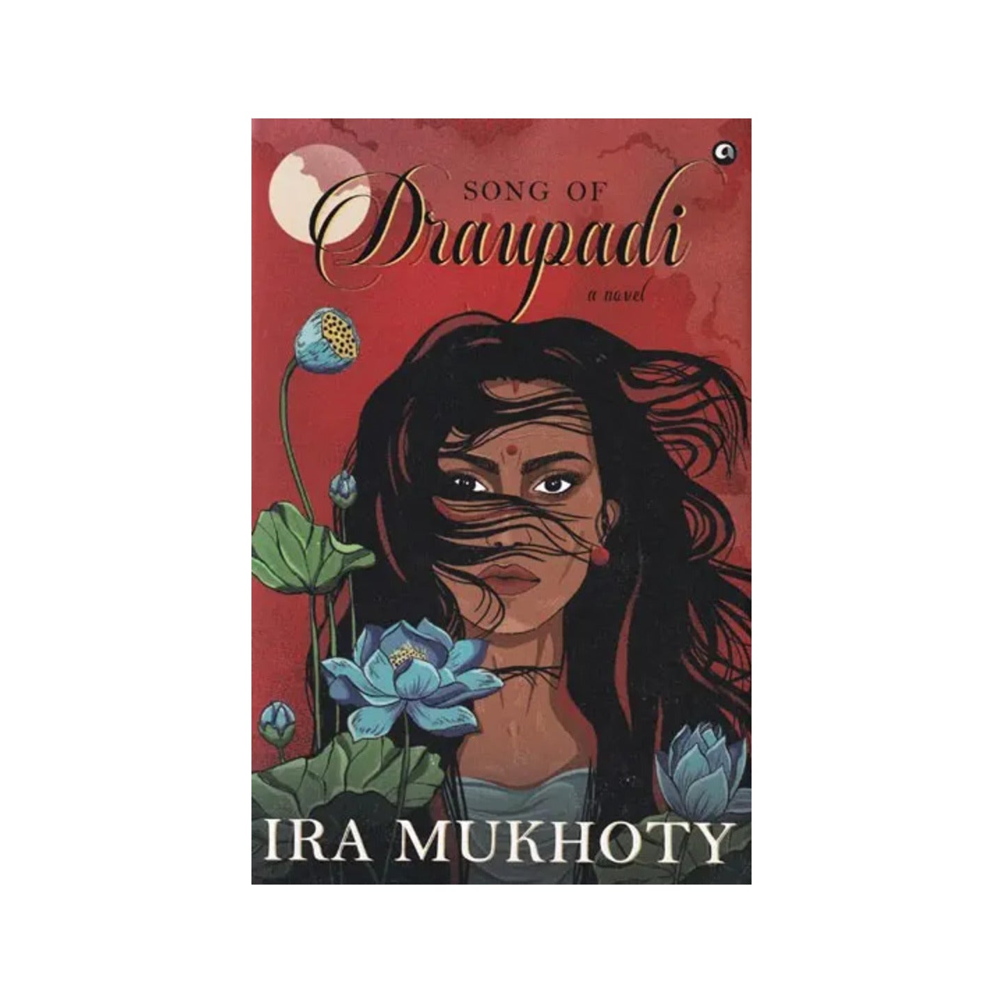 Song Of Draupadi- A Novel - Totally Indian