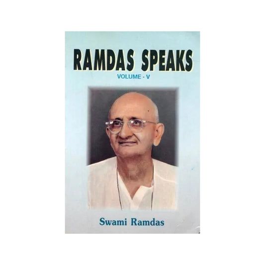 Ramdas Speaks (Volume- V) - Totally Indian