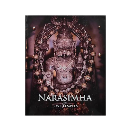 Narasimha: The Divine Protector-the Lost Temples (Volume-1) - Totally Indian