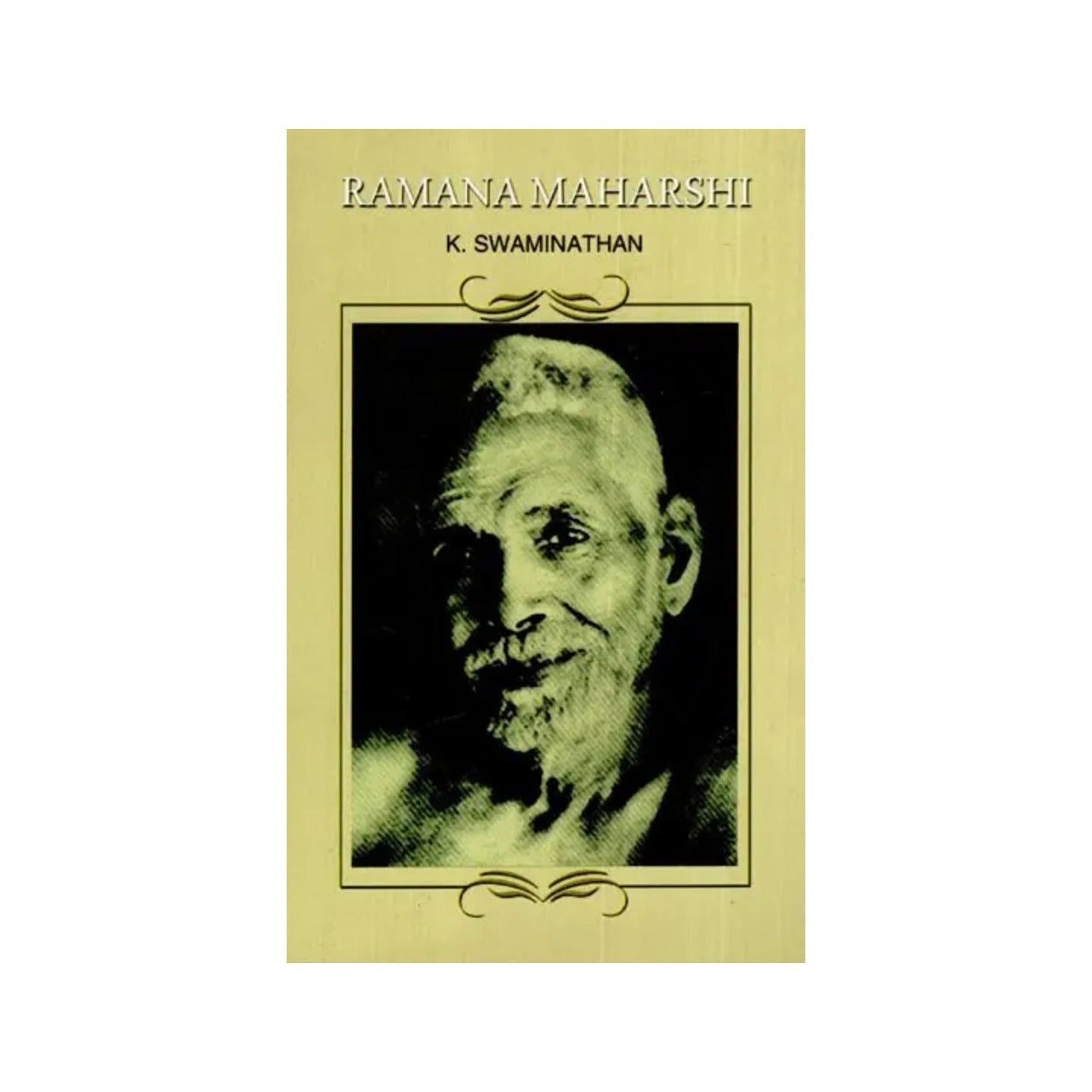 Ramana Maharshi - Totally Indian