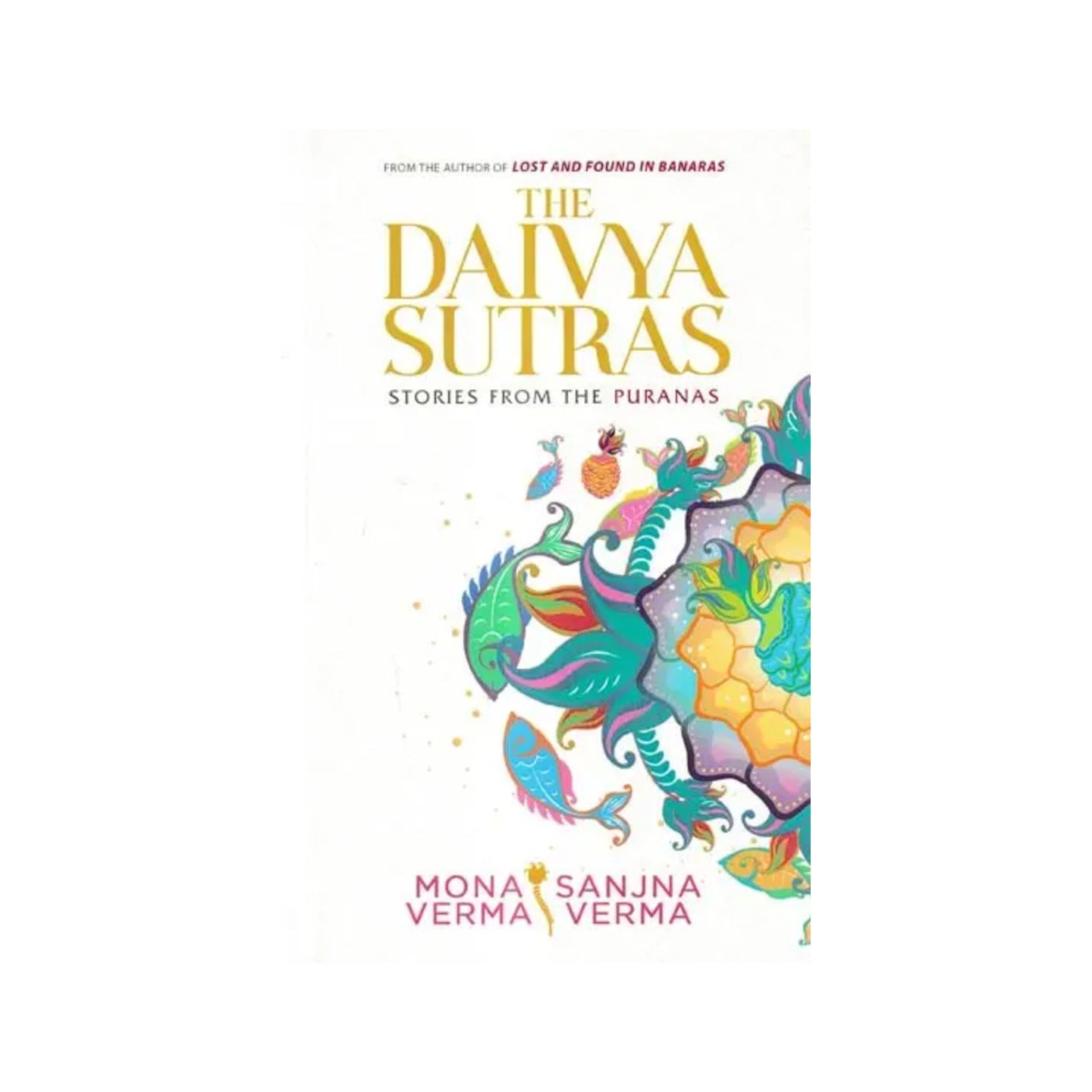 The Daivya Sutras: Stories From The Puranas - Totally Indian