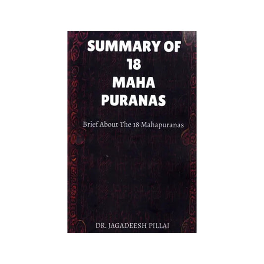 Summary Of 18 Mahapuaranas- Brief About The 18 Mahapuranas - Totally Indian