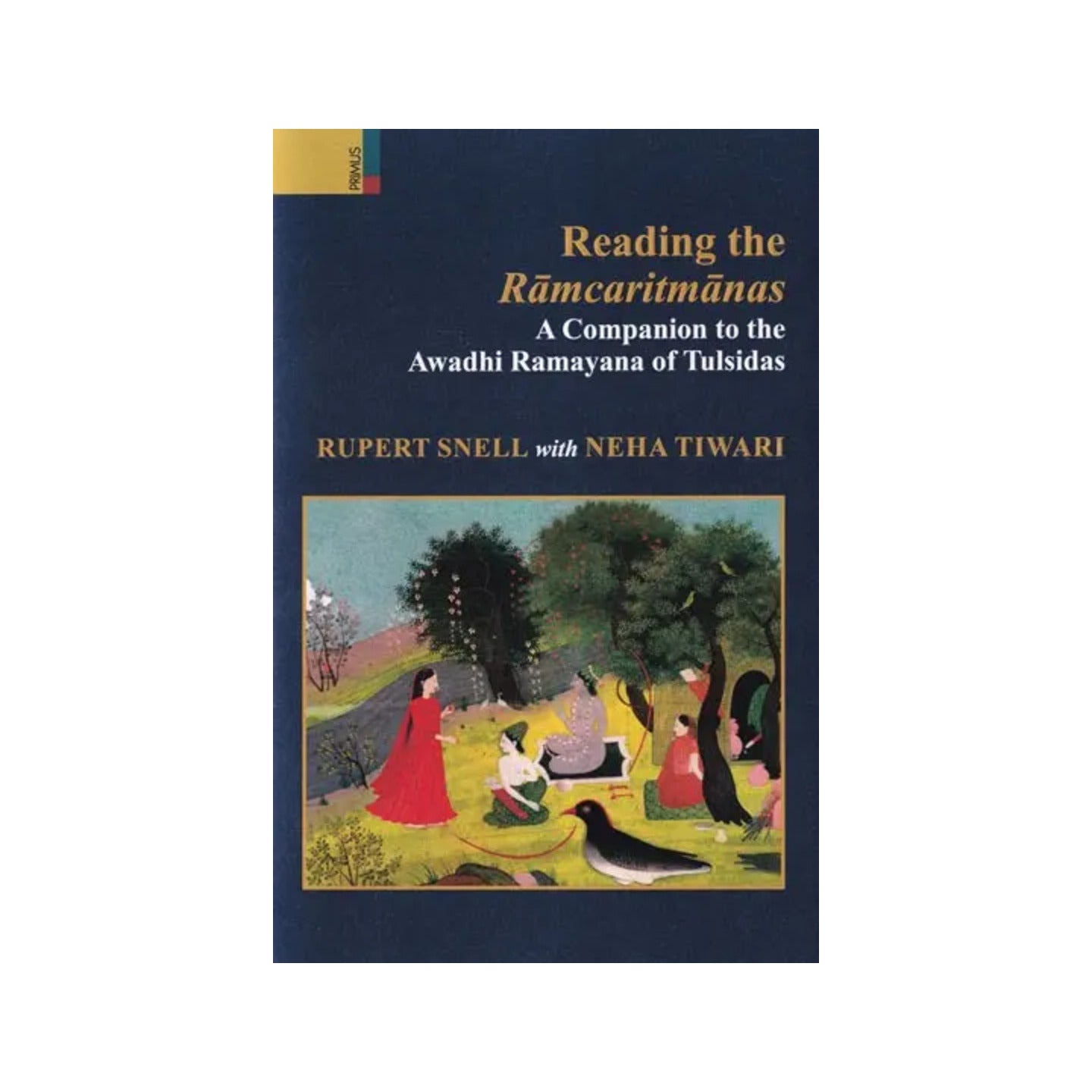 Reading The Ramcaritmanas: A Companion To The Awadhi Ramayana Of Tulsidas - Totally Indian