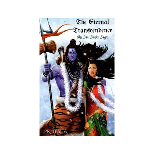 The Eternal Transcendence- The Shiv Shakti Saga - Totally Indian
