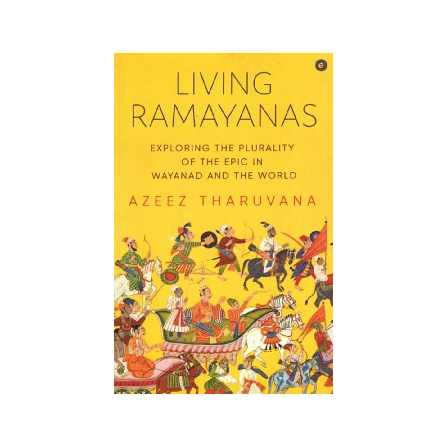 Living Ramayanas- Exploring The Plurality Of The Epic In Wayanad And The World - Totally Indian