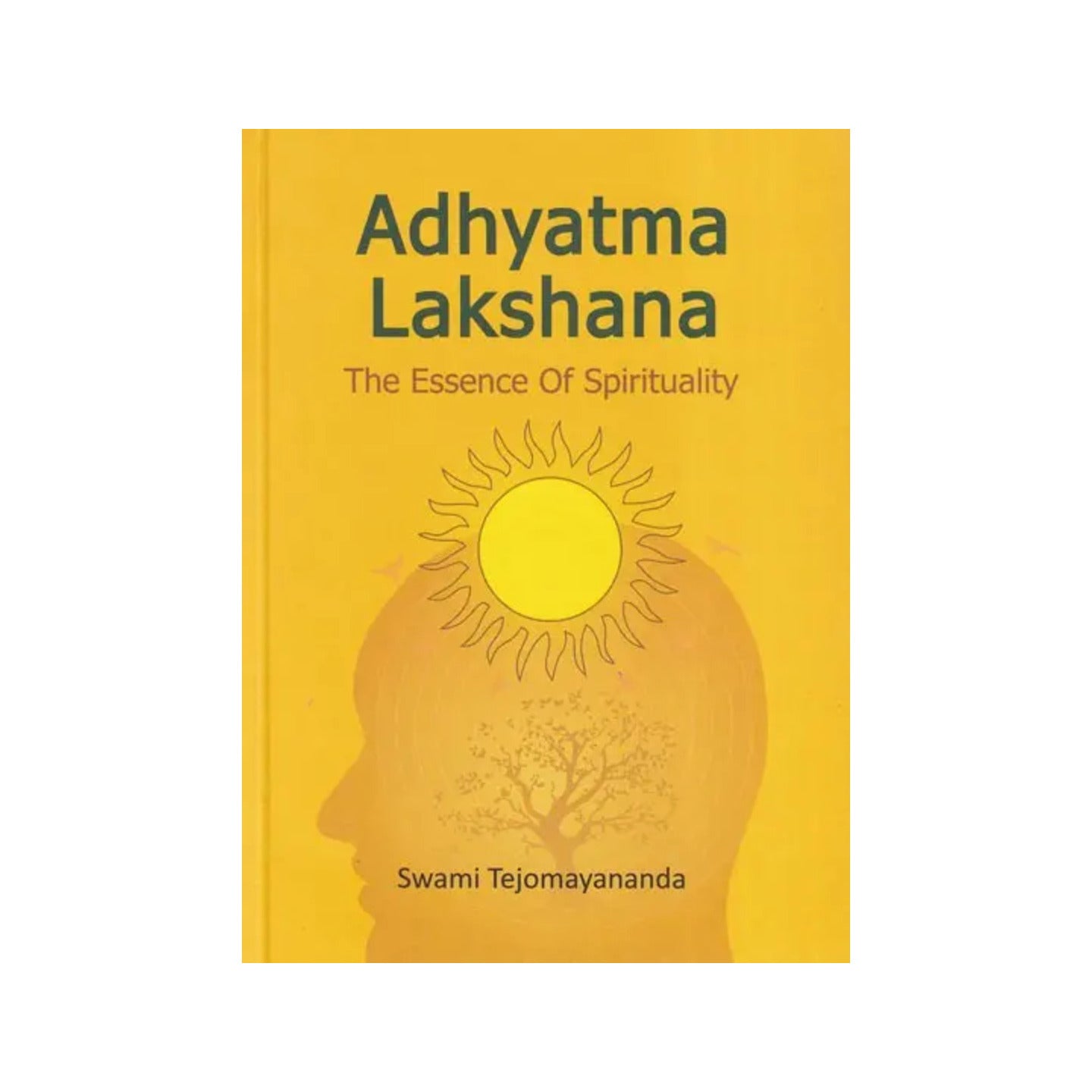 Adhyatma Lakshana (The Essence Of Spirituality) - Totally Indian